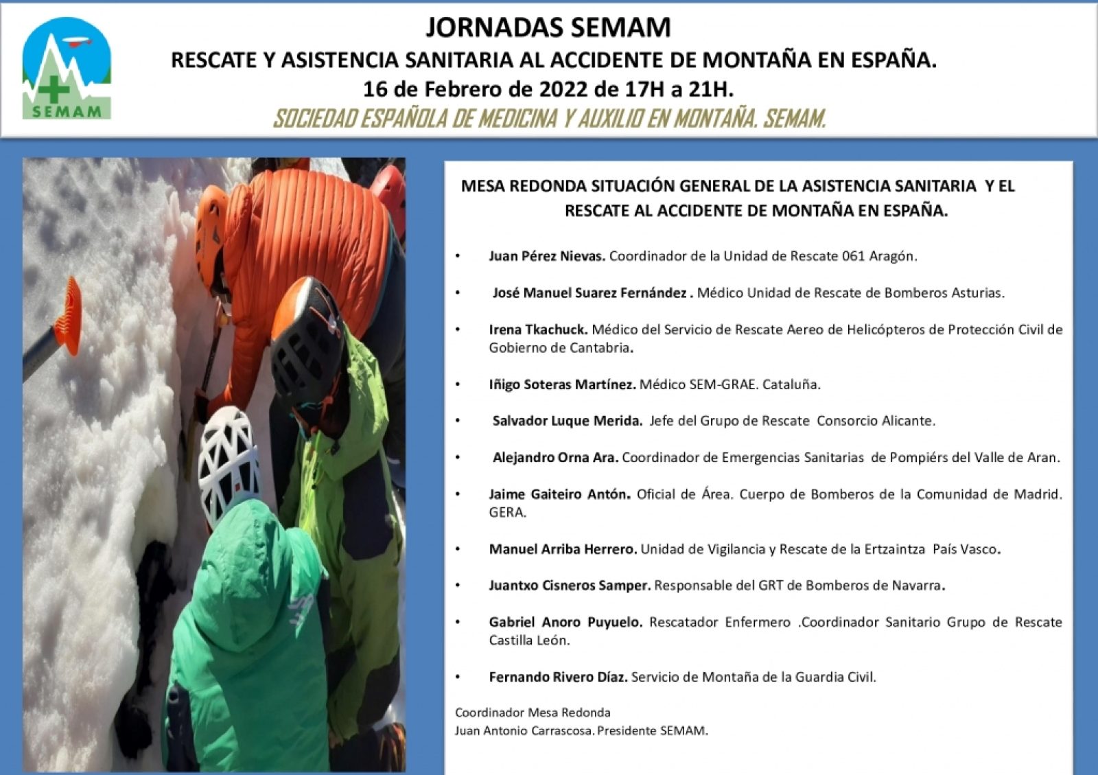 JORNADAS SEMAM 2022: MESA REDONDA RESCATE Y ASISTENCIA SANITARIA EN EL ACCIDENTE DE MONTAÑA EN ESPAÑA